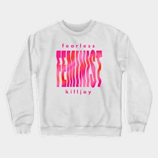 fearless feminist Crewneck Sweatshirt